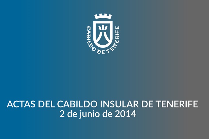 Imagen de Acta del pleno ordinario del Cabildo de Tenerife, 2 de junio de 2014